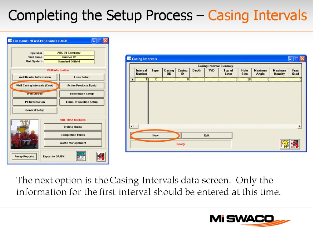 The next option is the Casing Intervals data screen. Only the information for the